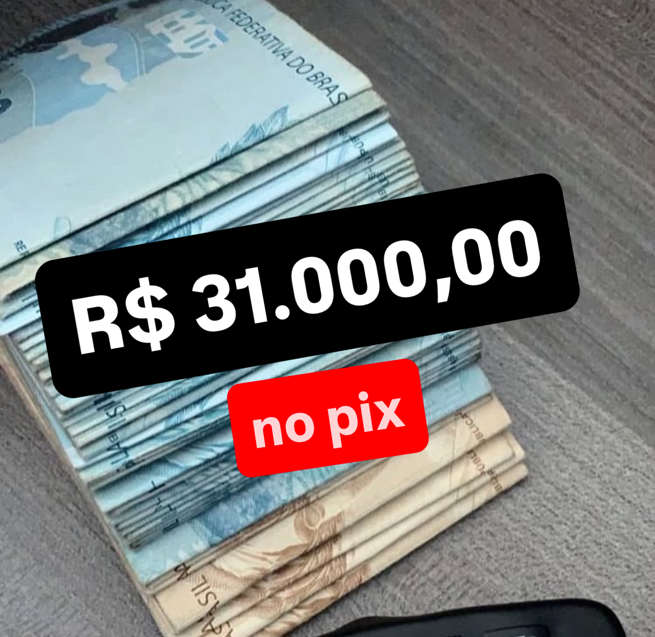 31 MIL REAIS NO PIX