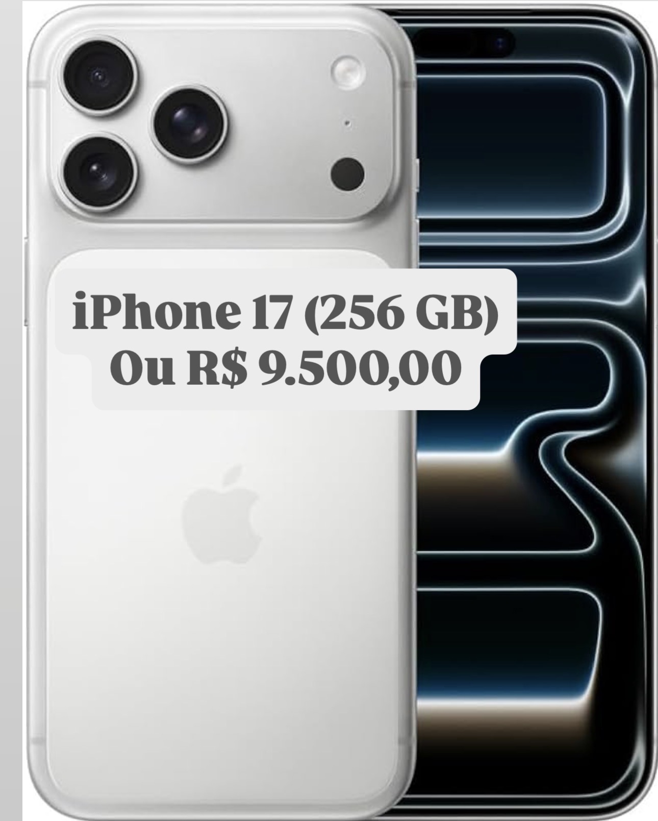 iPhone 17 / 256GB ou 9.500,00