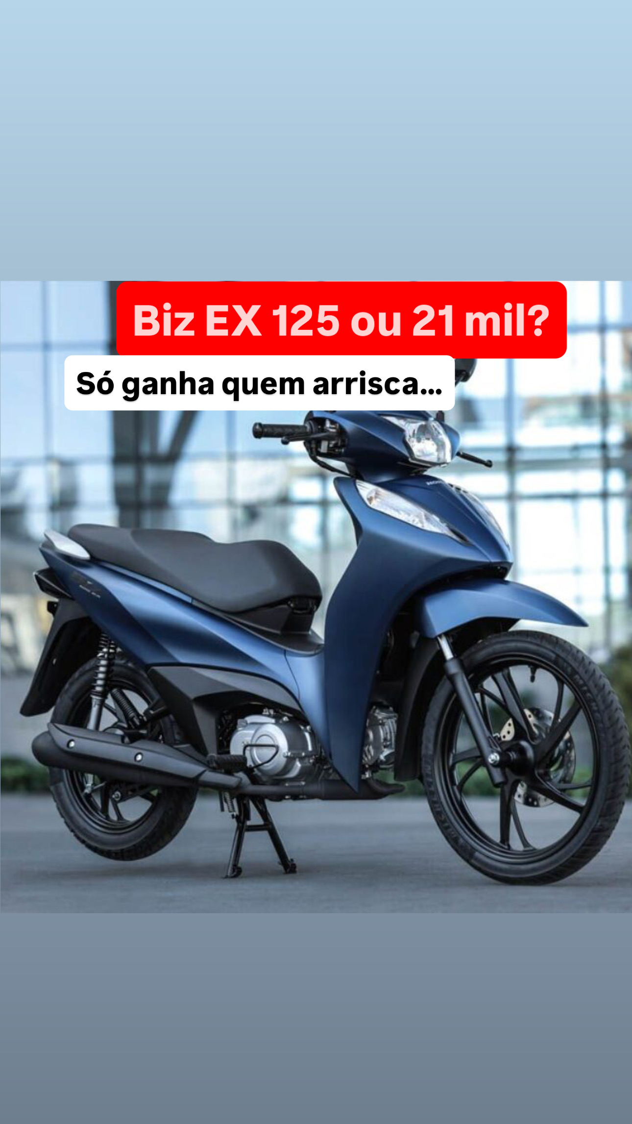 Biz EX 125 ou 21 mil