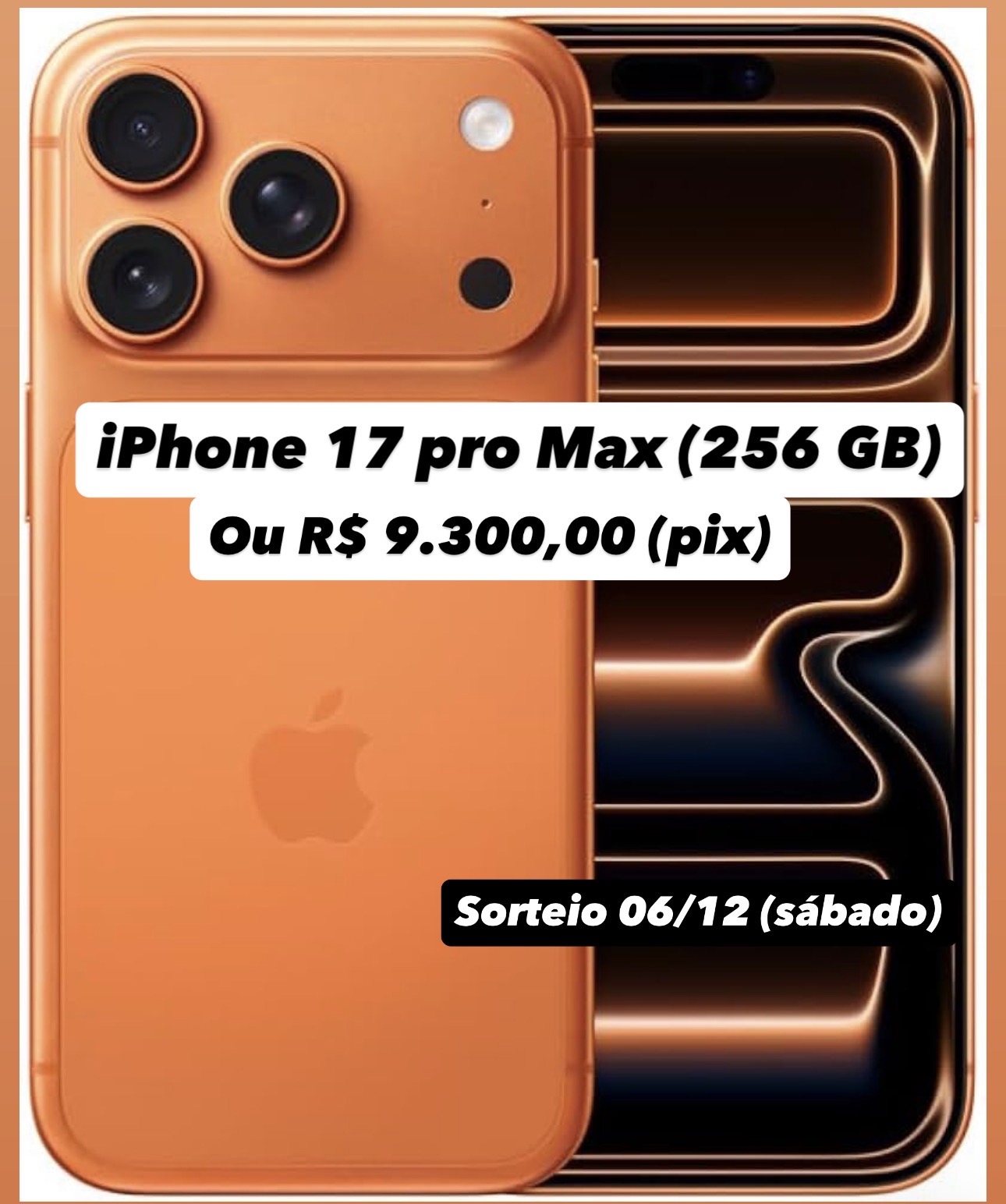 17 PRO MAX ou 9.300,00