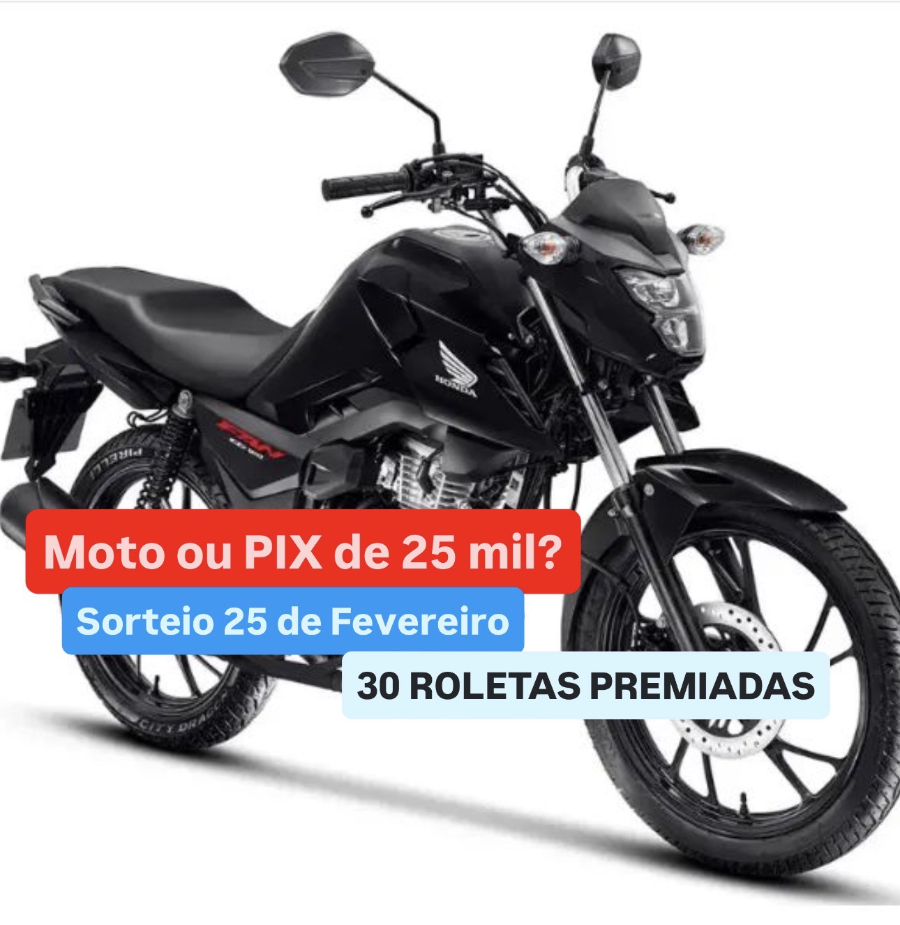 Honda Fan ou PIX de 25 mil